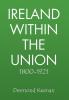 Ireland Within the Union 1800-1921