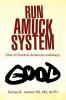 Run Amuck System