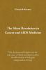 The Silent Revolution in Cancer and AIDS Medicine