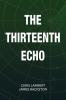 The Thirteenth Echo