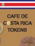 Cafe De Costa Rica Tokens