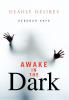 Awake in the Dark