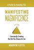 Manifesting Magnificence