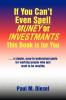 If You Can't Even Spell Muney or Investmants This Book Is for You