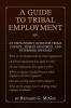 A Guide to Tribal Employment