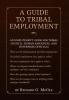 A Guide to Tribal Employment