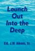 Launch Out Into the Deep