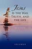 Jesus Is the Way Truth and the Life