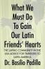 What We Must Do to Gain Our Latin Friends' Hearts