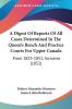 A Digest Of Reports Of All Cases Determined In The Queen's Bench And Practice Courts For Upper Canada: From 1823-1851 Inclusive (1852)