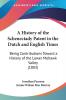 A History of the Schenectady Patent in the Dutch and English Times: Being Contributions Toward a History of the Lower Mohawk Valley (1883)