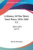 A History Of The Thirty Years Peace 1816-1846 V2: 1824-1833 (1877)