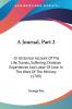 A Journal Part 2: Or Historical Account Of The Life Travels Suffering Christian Experiences And Labor Of Love In The Work Of The Ministry (1709)