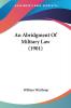 An Abridgment Of Military Law (1901)