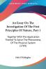 An Essay On The Investigation Of The First Principles Of Nature Part 1: Together With The Application Thereof To Solve The Phenomena Of The Physical System (1784)