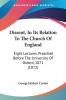 Dissent In Its Relation To The Church Of England: Eight Lectures Preached Before The University Of Oxford 1871 (1872)