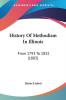 History of Methodism in Illinois: From 1793 to 1832: From 1793 To 1832 (1883)