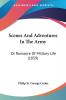 Scenes And Adventures In The Army: Or Romance Of Military Life (1859)