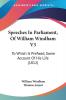 Speeches In Parliament Of William Windham V3: To Which Is Prefixed Some Account Of His Life (1812)