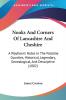 Nooks and Corners of Lancashire and Cheshire: A Wayfarer's Notes in the Palatine Counties Historical Legendary Genealogical and Descriptive: A ... Genealogical And Descriptive (1882)