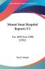 Mount Sinai Hospital Reports: For 1899 and 1900: For 1899 And 1900 (1901): 2