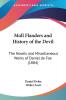 Moll Flanders and History of the Devil: The Novels and Miscellaneous Works of Daniel De Foe: The Novels and Miscellaneous Works of Daniel de Foe (1884)