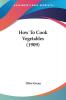 How to Cook Vegetables