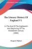 The Literary History Of England V1: In The End Of The Eighteenth And Beginning Of The Nineteenth Century (1882)