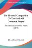 The Hymnal Companion To The Book Of Common Prayer: With Introduction And Notes (1870)