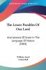 The Lesser Parables of Our Lord: And Lessons of Grace in the Language of Nature: And Lessons Of Grace In The Language Of Nature (1884)