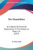 The Manatitlans: Or A Record Of Scientific Explorations In The Andean La Plata S. A. (1877)