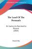 The Land Of The Permauls: Or Cochin Its Past And Its Present (1863)