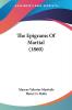 The Epigrams Of Martial (1860)