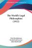 The World's Legal Philosophies (1912)