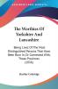 The Worthies Of Yorkshire And Lancashire: Being Lives Of The Most Distinguished Persons That Have Been Born In Or Connected With Those Provinces (1836)