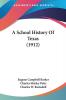 A School History of Texas