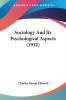 Sociology and Its Psychological Aspects