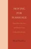 Moving for Marriage: Inequalities Intimacy and Women's Lives in Rural North India (SUNY series Genders in the Global South)