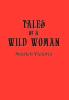 Tales Of A Wild Woman