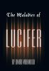 The Maladies of Lucifer