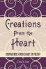 Creations From the Heart: Inspirations from Christ in Poetry