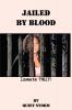 Jailed By Blood: Inmate 798175