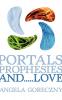 Portals Prophesies and...Love