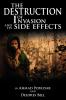 The Destruction of Invasion and its Side Effects