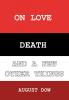 On Love Death and a Few Other Things