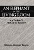 An Elephant in the Living Room