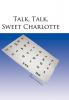 Talk Talk Sweet Charlotte