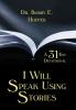 I Will Speak Using Stories