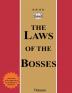 The Laws of the Bosses: The Roadmap to the Realm of Power