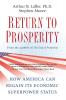 Return to Prosperity: How America Can Regain Its Economic Superpower Status